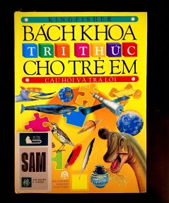 Bách Khoa Tri Thức Cho Trẻ Em | Sách Kiến Thức Thiếu Nhi - Sam Art Books