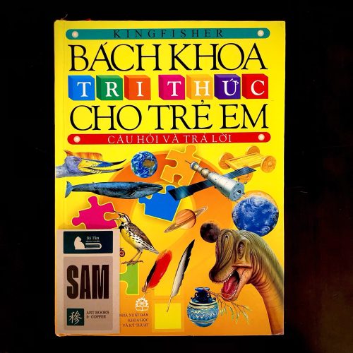 Bách Khoa Tri Thức Cho Trẻ Em | Sách Kiến Thức Thiếu Nhi - Sam Art Books