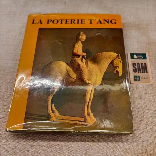 La Poterie T'ang (Mario Prodan) | Sách Gốm Sứ Thời Đường Hiếm - Sam Art Books