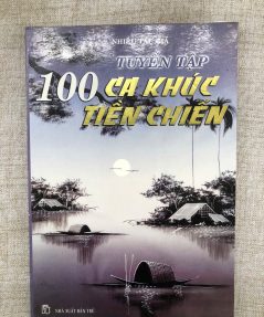 TUYỂN TẬP 100 CA KHÚC TIỀN CHIẾN - SAM ART BOOKS