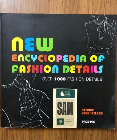 New Encyclopedia Of Fashion Details - Sam Art Books